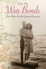 War Bonds Love Stories from the Greatest Generation