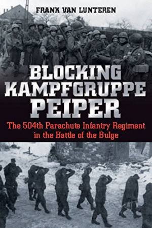 Blocking Kampfgruppe Peiper by LUNTEREN FRANK VAN