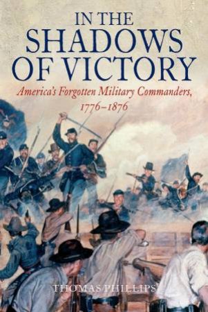 In the Shadows of Victory by PHILLIPS THOMAS