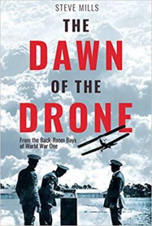 Dawn Of The Drone by Steve Mills