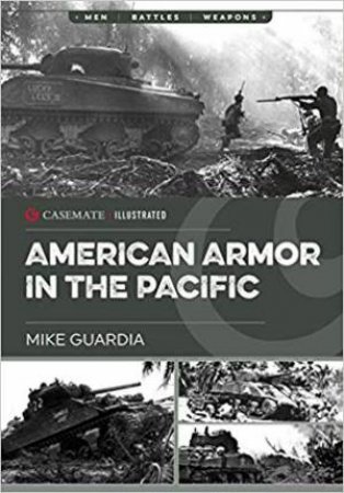 American Armor In The Pacific by Mike Guardia