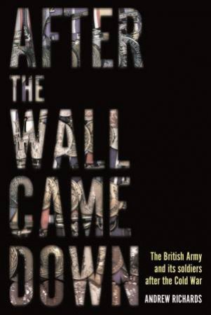 After The Wall Came Down by Andrew Richards