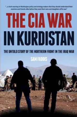 The CIA War In Kurdistan by Charles Faddis