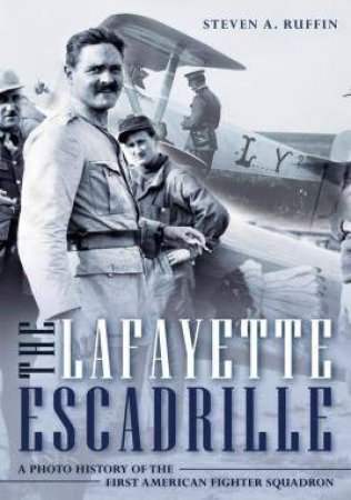 Lafayette Escadrille by Steven A. Ruffin