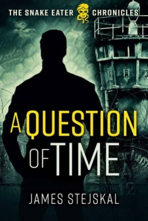 A Question Of Time by James Stejskal