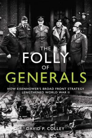 The Folly Of Generals by David Colley