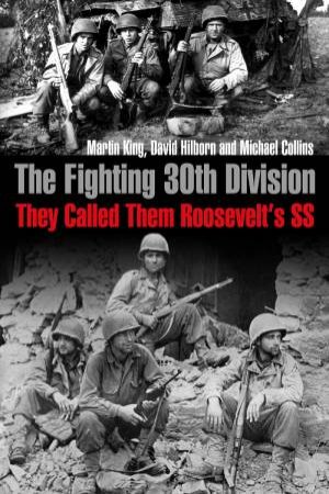 Fighting 30th Division: They Called Them \