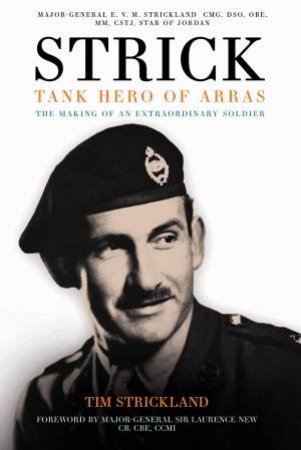 Strick: Tank Hero Of Arras by Tim Strickland 