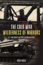 The Cold War Wilderness Of Mirrors