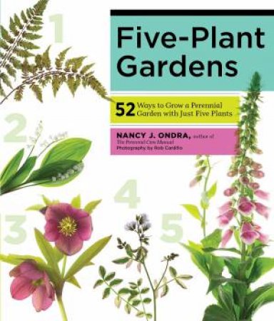 Five-Plant Gardens by NANCY J. ONDRA