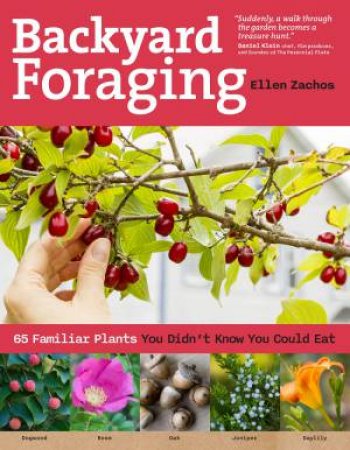 Backyard Foraging by ELLEN ZACHOS