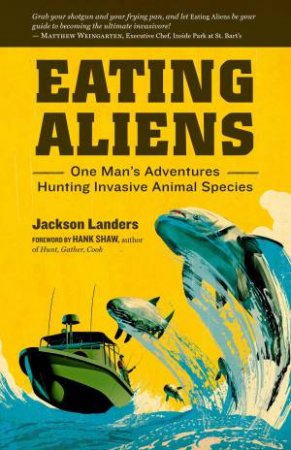 Eating Aliens by LANDERS / SHAW