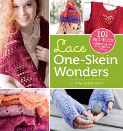 Lace One-Skein Wonders(R) by JUDITH DURANT