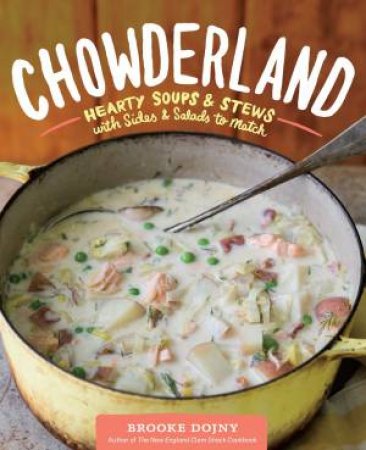 Chowderland by BROOKE DOJNY