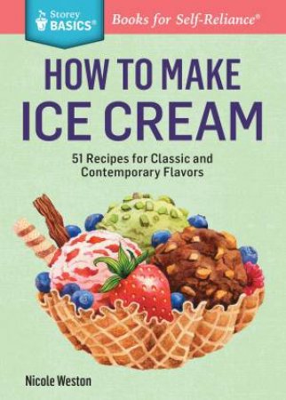 How to Make Ice Cream by NICOLE WESTON