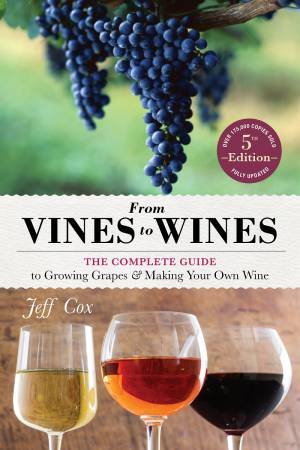 From Vines to Wines, 5th Edition by JEFF COX