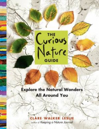 Curious Nature Guide by Clare Walker Leslie