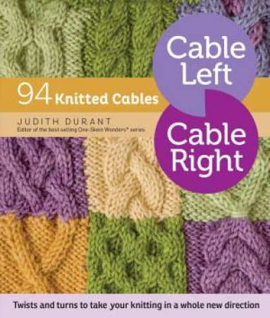 Cable Left, Cable Right by JUDITH DURANT