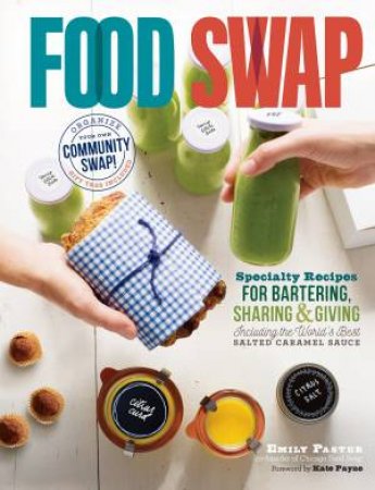 Food Swap by EMILY PASTER