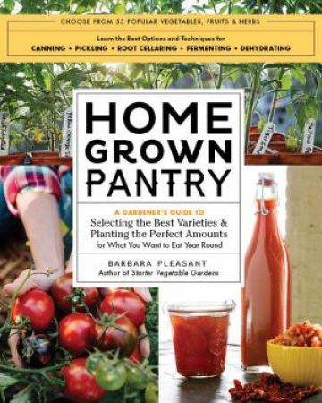 Homegrown Pantry by Barbara Pleasant