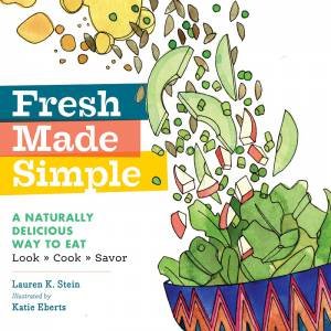 Fresh Made Simple by STEIN / EBERTS