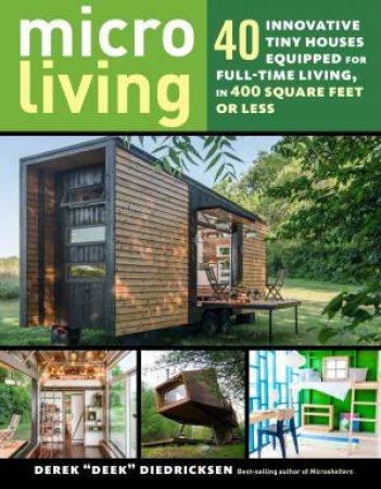 Micro Living by Derek Diedricksen