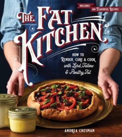 Fat Kitchen by Andrea Chesman