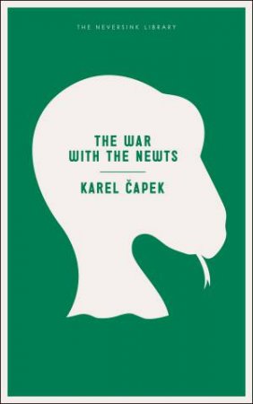 The War with the Newts by Karel Capek