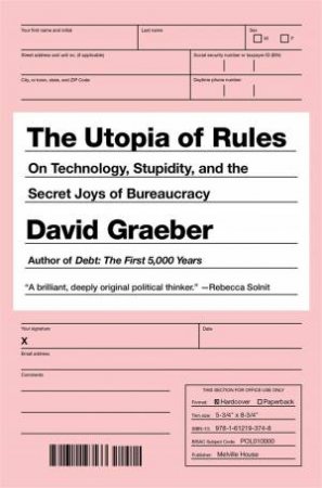 The Utopia Of Rules by David Graeber