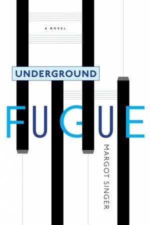 Undergound Fugue by Margot Singer