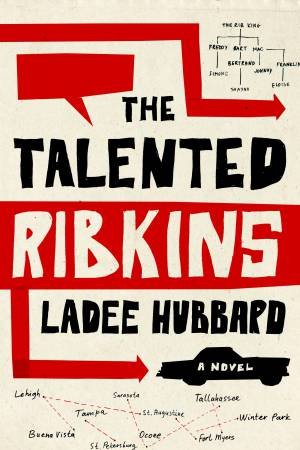 The Talented Ribkins by Ladee Hubbard