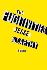 The Fugitivities