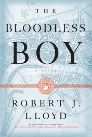 The Bloodless Boy by Robert J. Lloyd