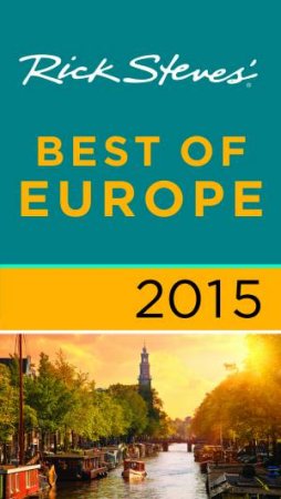 Rick Steves' Best of Europe 2015 by Rick Steves