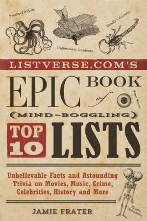 Listverse.com's Epic Book of Mind-Boggling Lists by Jamie Frater