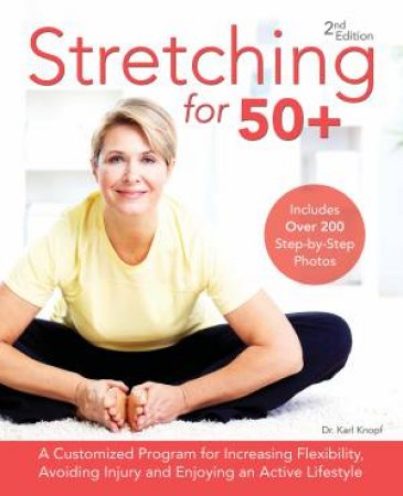 Stretching For 50+ by Karl Knopf