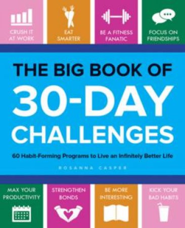 The Big Book of 30-Day Challenges by Rosanna Casper