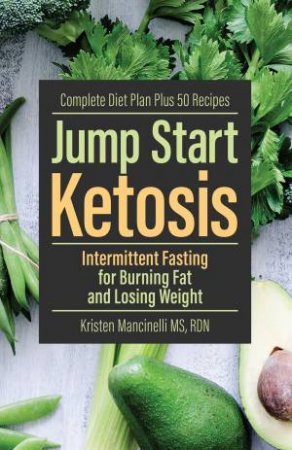 Jump Start Ketosis by Kristen Mancinelli