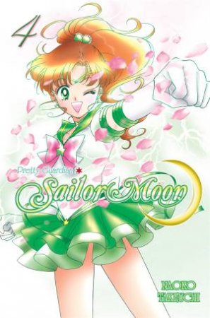 Sailor Moon: Pretty Guardian 04 by Naoko Takeuchi