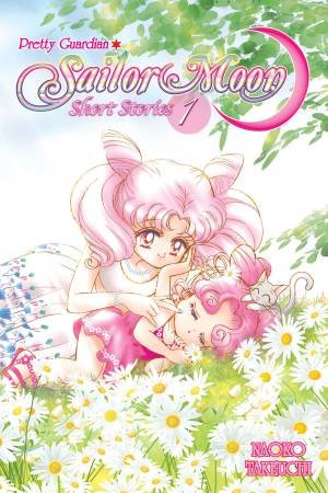 Sailor Moon Short Stories 1 by NAOKO TAKEUCHI