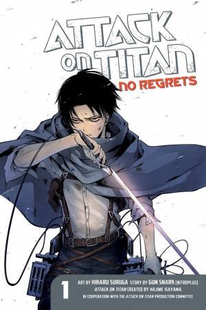 Attack On Titan: No Regrets 01 by Gan Sunaaku & Hajime Isayama