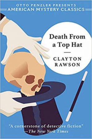 Death From A Top Hat by Clayton Rawson