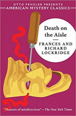 Death On The Aisle: A Mr. & Mrs. North Mystery by Frances Lockridge