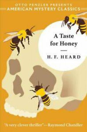 A Taste For Honey by H F Heard