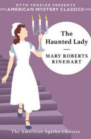 The Haunted Lady by Mary Roberts Rinehart & Otto Penzler