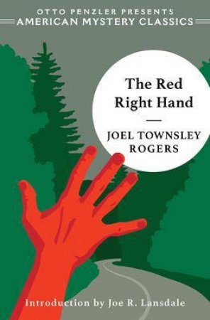 The Red Right Hand by Joel Townsley Rogers & Joe R. Lansdale