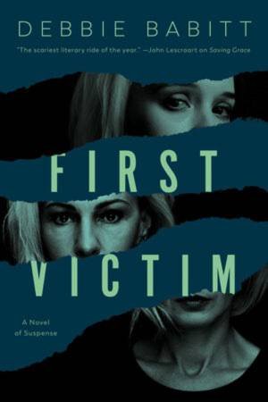 First Victim by Debbie Babitt