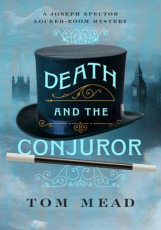 Death And The Conjuror by Tom Mead