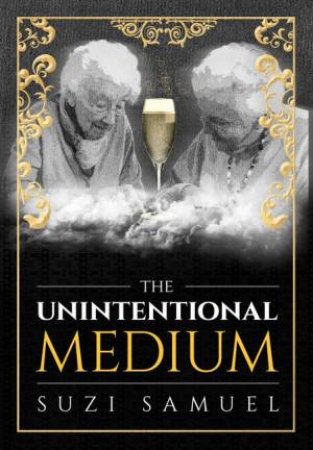 Unintentional Medium by Suzi Samuel