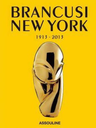 Brancusi New York by NEUTRES JEROME